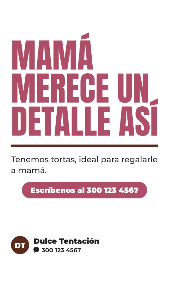 Ejemplo de historia para postres y tortas: Mamá merece un detalle así