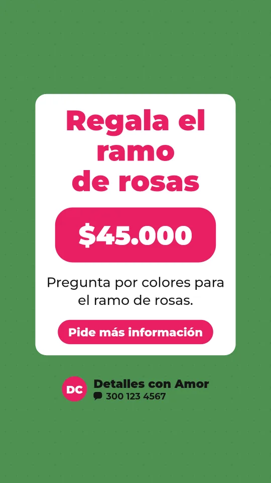 Ejemplo de historia para flores y detalles: Regala el ramo de rosas