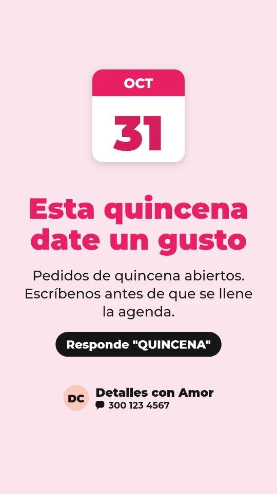 Ejemplo de historia para flores y detalles: Esta quincena date un gusto