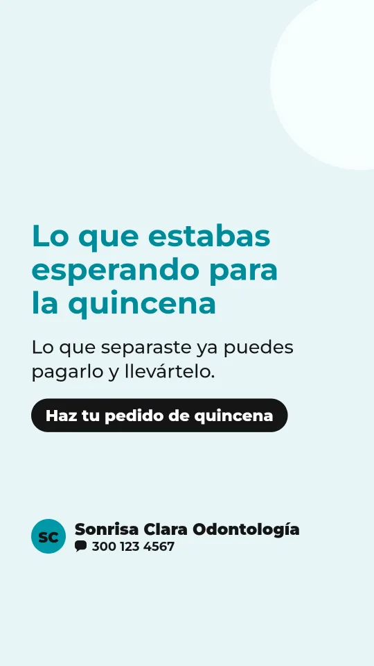 Ejemplo de historia para odontología: Lo que estabas esperando para la quincena
