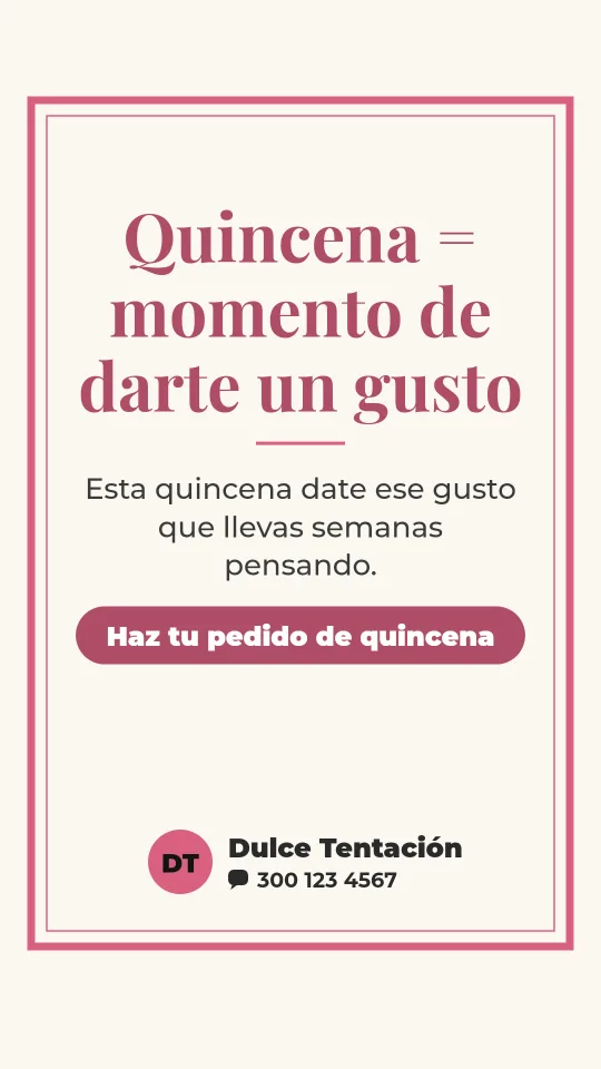 Ejemplo de historia para postres y tortas: Quincena = momento de darte un gusto