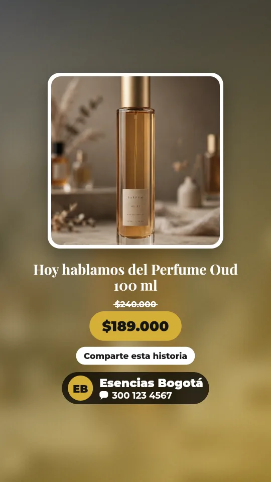 Ejemplo de historia para perfumes: Hoy hablamos del Perfume Oud 100 ml